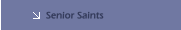 Senior Saints
